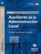 AUXILIARES DE LA ADMINISTRACIÓN LOCAL. VOLUMEN 2. PARTE ESPECÍFIC A.