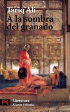 a la sombra del granado-tariq ali-9788420655697 a la sombra del granado-tariq ali-9788420655697