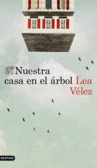 nuestra casa en el árbol (ebook)-lea velez-9788423352197 nuestra casa en el árbol (ebook)-lea velez-9788423352197