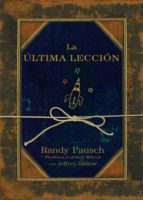 la última lección (ebook)-randy pausch-jeffrey zaslow-9788425344497 la última lección (ebook)-randy pausch-jeffrey zaslow-9788425344497