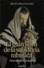 el gran libro de la sabiduria rabinica: historias de los maestros-jakob petuchowski-9788429315097 el gran libro de la sabiduria rabinica: historias de los maestros-jakob petuchowski-9788429315097