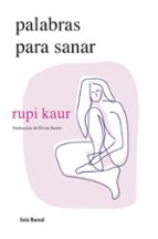 palabras para sanar-rupi kaur-9788432241697