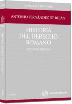 HISTORIA DEL DERECHO ROMANO (2ª ED.)