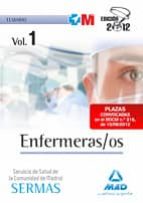 ENFERMERAS/OS DEL SERVICIO DE SALUD DE LA COMUNIDAD DE MADRID. TE MARIO VOLUMEN I (SERMAS)