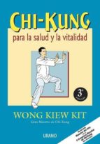 chi-kung para la salud y la vitalidad-wong kiew kit-9788479531997 chi-kung para la salud y la vitalidad-wong kiew kit-9788479531997