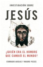 investigacion sobre jesus-corrado augias-mauro pesce-9788483068397 investigacion sobre jesus-corrado augias-mauro pesce-9788483068397