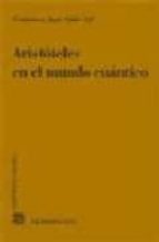 aristoteles en el mundo cuantico-francisco jose soler gil-9788484446897 aristoteles en el mundo cuantico-francisco jose soler gil-9788484446897
