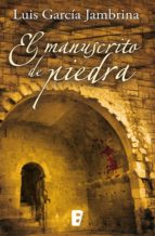 el manuscrito de piedra (los manuscritos 1) (ebook)-luis garcia jambrina-9788490198797 el manuscrito de piedra (los manuscritos 1) (ebook)-luis garcia jambrina-9788490198797