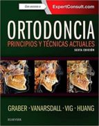 ortodoncia: principios y tecnicas actuales (6ª ed.)-l. w. graber-9788491131397 ortodoncia: principios y tecnicas actuales (6ª ed.)-l. w. graber-9788491131397