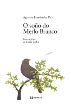 o soño do merlo branco (ebook)-agustin fernandez paz-9788491211297 o soño do merlo branco (ebook)-agustin fernandez paz-9788491211297