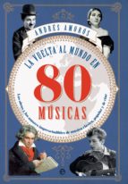 la vuelta al mundo en 80 músicas (ebook)-andres amoros-9788491643197 la vuelta al mundo en 80 músicas (ebook)-andres amoros-9788491643197