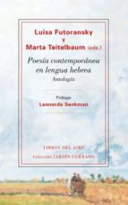 poesia contemporanea en lengua hebrea-luisa futoransky-9788493908997 poesia contemporanea en lengua hebrea-luisa futoransky-9788493908997