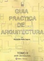 guia practica de arquitectura, tomo 2: edificios en esquina-fernando perez segura-9788496486997 guia practica de arquitectura, tomo 2: edificios en esquina-fernando perez segura-9788496486997
