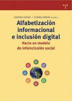 alfabetizacion informacional e inclusion digital: hacia un modelo de infoinclusion social-aurora cuevas cervero-elmira simeao-9788497045797 alfabetizacion informacional e inclusion digital: hacia un modelo de infoinclusion social-aurora cuevas cervero-elmira simeao-9788497045797