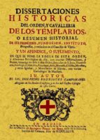 templarios: disertaciones historicas de orden y cavalleria (ed. f acsimil)-pedro rodriguez campomanes-9788497613897 templarios: disertaciones historicas de orden y cavalleria (ed. f acsimil)-pedro rodriguez campomanes-9788497613897