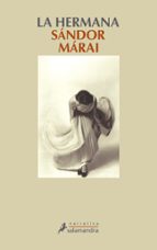 la hermana-sandor marai-9788498380897 la hermana-sandor marai-9788498380897