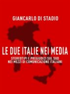 le due italie nei media (ebook)-9788827522097 le due italie nei media (ebook)-9788827522097