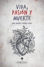 vida, pasión y muerte (ebook)-paul michael sarango guapi-9789895176397 vida, pasión y muerte (ebook)-paul michael sarango guapi-9789895176397