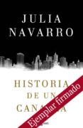 historia de un canalla (ejemplar firmado por la autora)-julia navarro-2910019433707 historia de un canalla (ejemplar firmado por la autora)-julia navarro-2910019433707