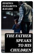 Gratis kindle descarga nuevos libros THE FATHER SPEAKS TO HIS CHILDREN