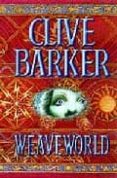 weaveworld (10th anniversary edition)-clive barker-9780006483007 weaveworld (10th anniversary edition)-clive barker-9780006483007