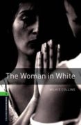the woman in white (obl 6: oxford bookworms library)-9780194792707 the woman in white (obl 6: oxford bookworms library)-9780194792707