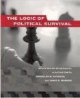 the logic of political survival-bruce bueno de mesquita-alistair smith-9780262524407 the logic of political survival bruce bueno de mesquita alistair smith 9780262524407