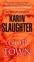 cop town-karin slaughter-9780345547507 cop town-karin slaughter-9780345547507