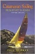 catamaran sailing: from start to finish (2nd ed.)-phil berman-9780393318807 catamaran sailing: from start to finish (2nd ed.)-phil berman-9780393318807