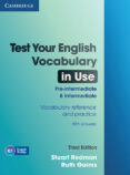 test your english vocabulary in use. pre-intermediate & intermedi ate 2nd ed.-ruth gairns-stuart redman-9780521149907 test your english vocabulary in use. pre-intermediate & intermedi ate 2nd ed.-ruth gairns-stuart redman-9780521149907