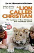 A LION CALLED CHRISTIAN-10081419-otro-formato