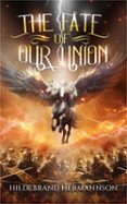 THE FATE OF OUR UNION  (edición en inglés)