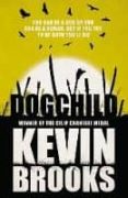 dogchild-kevin brooks-9781405276207 dogchild-kevin brooks-9781405276207