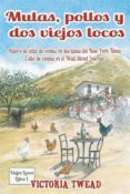 mulas, pollos y dos viejos locos (ebook)-9781507144107 mulas, pollos y dos viejos locos (ebook)-9781507144107