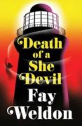 death of a she devil-fay weldon-9781784979607 death of a she devil-fay weldon-9781784979607