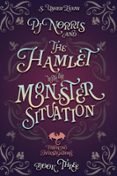 PJ NORRIS AND THE HAMLET WITH THE MONSTER SITUATION