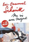 ma vie avec mozart (incluye cd)-eric-emmanuel schmitt-9782226168207 ma vie avec mozart (incluye cd)-eric-emmanuel schmitt-9782226168207