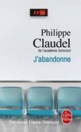 j abandonne-philippe claudel-9782253087007 j abandonne-philippe claudel-9782253087007