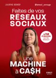 FAITES DE VOS RÉSEAUX SOCIAUX UNE MACHINE À CASH  (edición en francés)