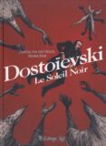 DOSTOÏEVSKI : LE SOLEIL NOIR-13611832-otro-formato
