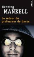 le retour du professeur de danse-henning mankell-9782757803707 le retour du professeur de danse-henning mankell-9782757803707