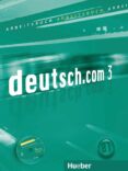 deutch.com 3: workbook with audio-cd-9783190116607 deutch.com 3: workbook with audio-cd-9783190116607