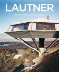 john lautner 1911-1994: la disolucion del espacio (serie menor)-barbara-ann campbell lange-9783822839607 john lautner 1911-1994: la disolucion del espacio (serie menor)-barbara-ann campbell lange-9783822839607