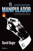 el manipulador (ebook)-david unger-9786070728907 el manipulador (ebook)-david unger-9786070728907