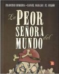 la peor señora del mundo (3ª ed.)-francisoco hinojosa-9786071602107 la peor señora del mundo (3ª ed.)-francisoco hinojosa-9786071602107