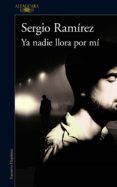 ya nadie llora por mí (ebook)-sergio ramirez-9786073162807 ya nadie llora por mí (ebook)-sergio ramirez-9786073162807