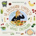 LA ENCHILADA COMPLETA (THE WHOLE ENCHILADA) ED. BILINGÜE