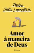 Libros en español para descargar. AMOR À MANEIRA DE DEUS
         (edición en portugués)