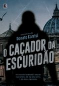 Libro de texto para descargar gratis O CAÇADOR DA ESCURIDÃO
				EBOOK (edición en portugués)