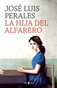 la hija del alfarero (ebook)-jose luis perales-9788401020407 la hija del alfarero (ebook)-jose luis perales-9788401020407